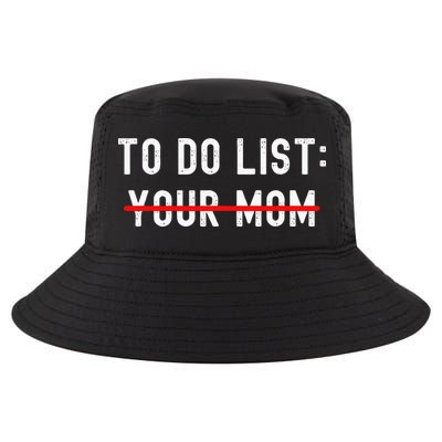 To Do List Your Mom Sarcastic To Do List Ur Mom Funny Meme Cool Comfort Performance Bucket Hat