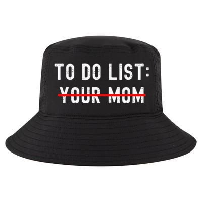 To Do List Your Mom Sarcastic To Do List Ur Mom Funny Meme Cool Comfort Performance Bucket Hat