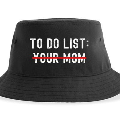 To Do List Your Mom Sarcastic To Do List Ur Mom Funny Meme Sustainable Bucket Hat