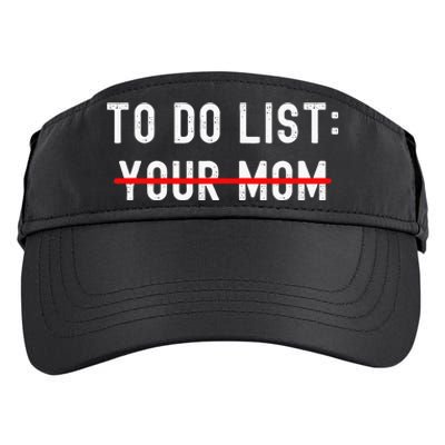 To Do List Your Mom Sarcastic To Do List Ur Mom Funny Meme Adult Drive Performance Visor