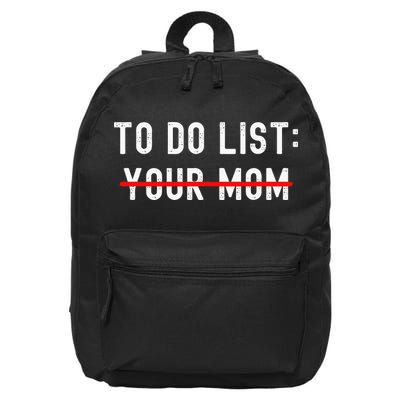 To Do List Your Mom Sarcastic To Do List Ur Mom Funny Meme 16 in Basic Backpack