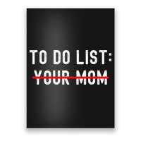 To Do List Your Mom Sarcastic To Do List Ur Mom Funny Meme Poster