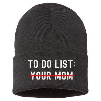 To Do List Your Mom Sarcastic To Do List Ur Mom Funny Meme Sustainable Knit Beanie