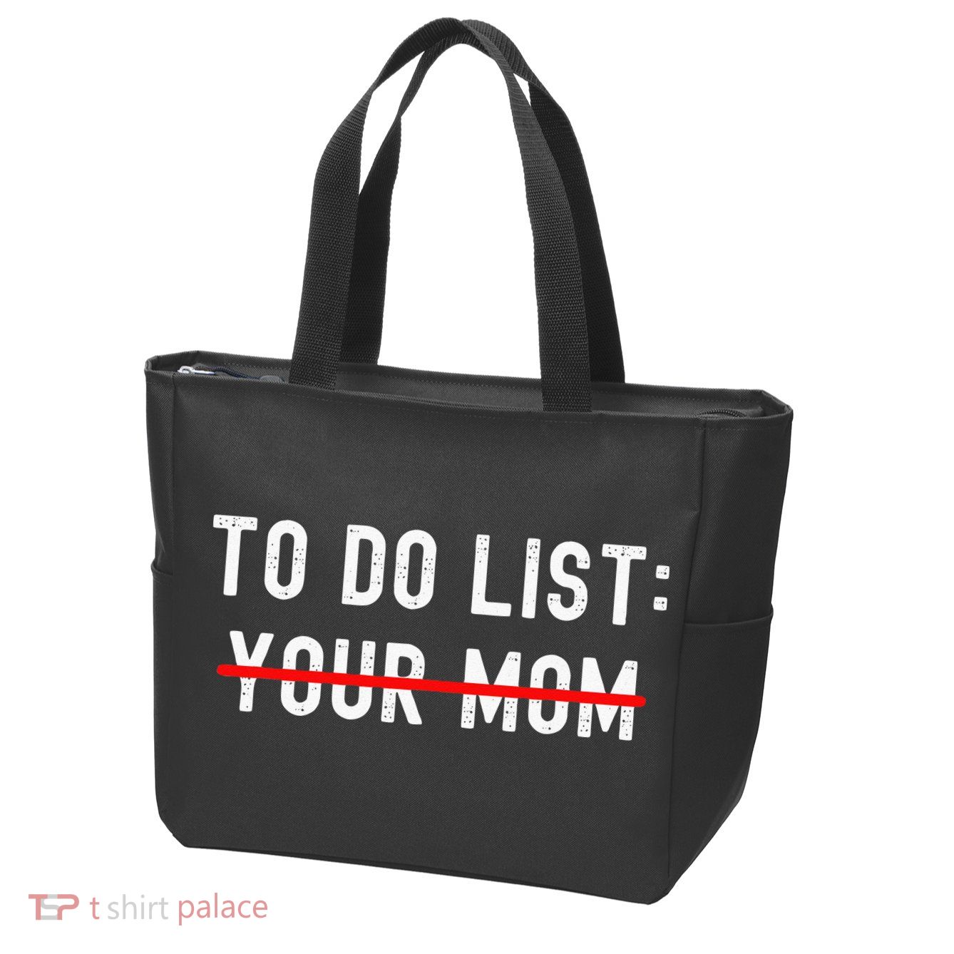 To Do List Your Mom Sarcastic To Do List Ur Mom Funny Meme Zip Tote Bag