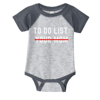 To Do List Your Mom Sarcastic To Do List Ur Mom Funny Meme Infant Baby Jersey Bodysuit