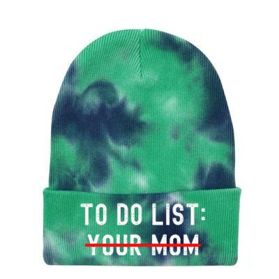 To Do List Your Mom Sarcastic To Do List Ur Mom Funny Meme Tie Dye 12in Knit Beanie