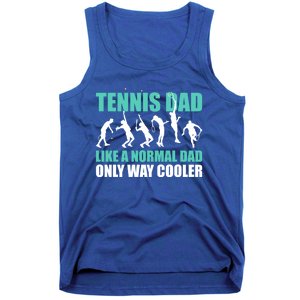 Tennis Dad Like A Regular Dad But Cooler For Father's Day Cute Gift Tank Top