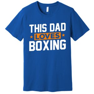 This Dad Loves Boxing Cool Gift Premium T-Shirt