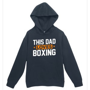 This Dad Loves Boxing Cool Gift Urban Pullover Hoodie