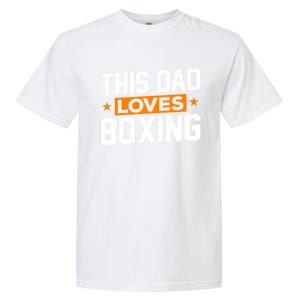 This Dad Loves Boxing Cool Gift Garment-Dyed Heavyweight T-Shirt