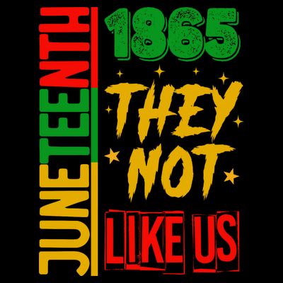 They Don't Like Us Juneteenth 1865 Pride T-Shirt