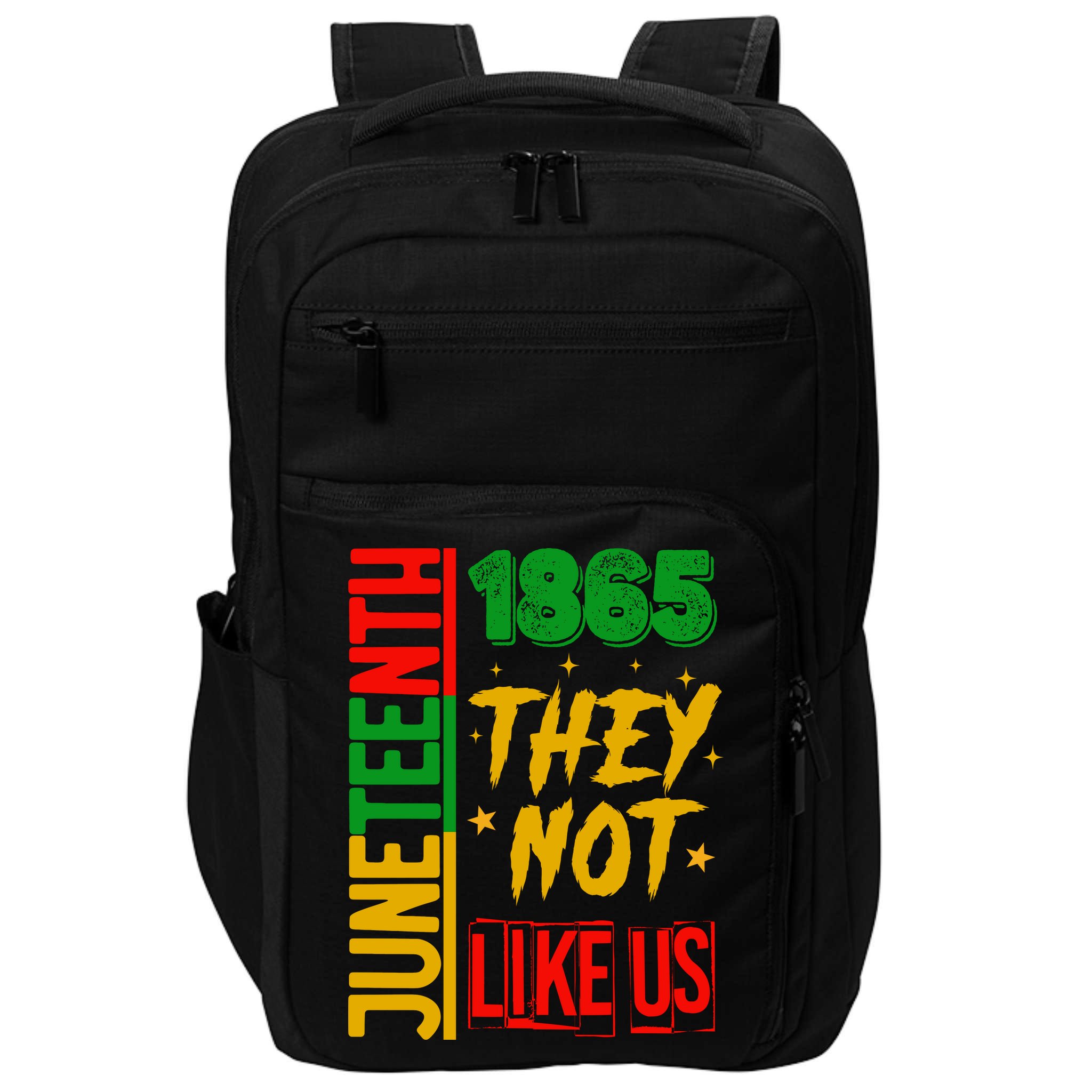 They Don't Like Us Juneteenth 1865 Pride Impact Tech Backpack