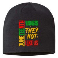 They Don't Like Us Juneteenth 1865 Pride Sustainable Beanie