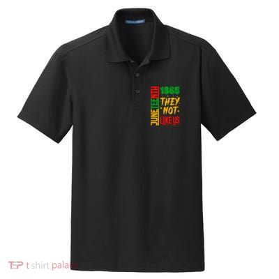 They Don't Like Us Juneteenth 1865 Pride Dry Zone Grid Polo