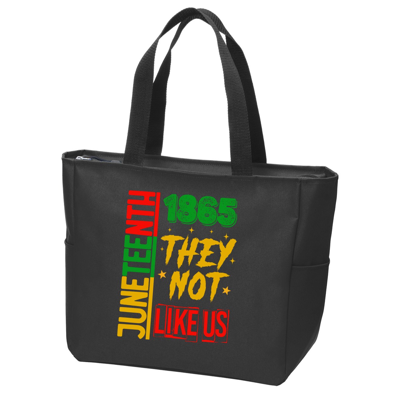 They Don't Like Us Juneteenth 1865 Pride Zip Tote Bag