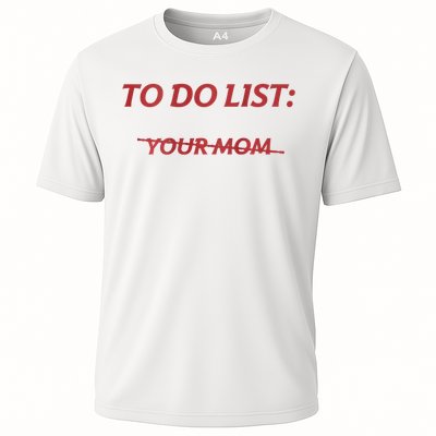 To Do List Your Mom Funny Meme Jokes Cooling Performance Crew T-Shirt
