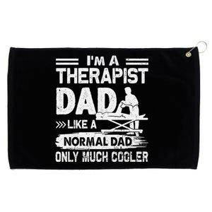 Therapist Dad Like A Normal Dad Only Much Cooler Gift Grommeted Golf Towel