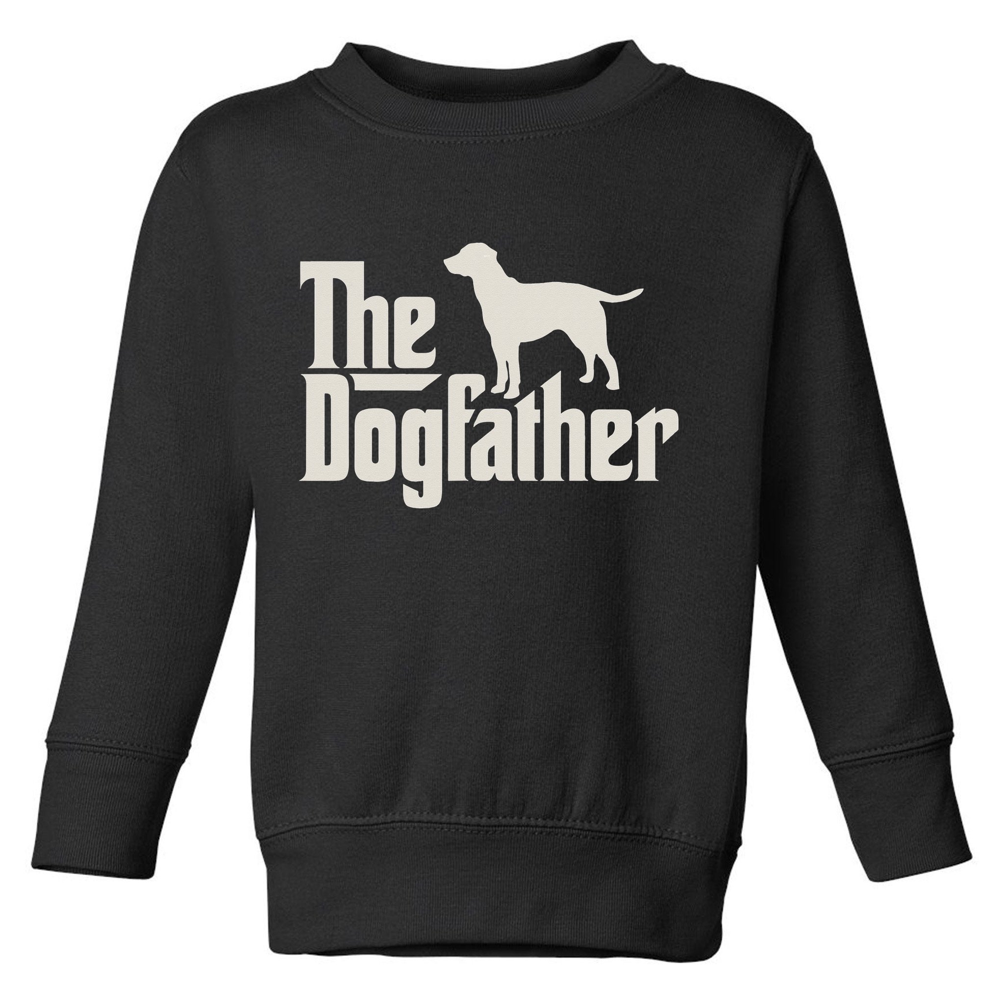 The Dogfather Labrador Funny Dog Owner Toddler Sweatshirt