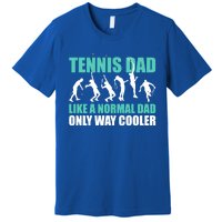 Tennis Dad Like A Regular Dad But Cooler For Father's Day Gift Premium T-Shirt