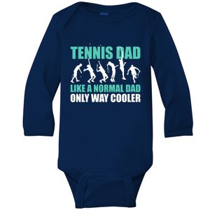 Tennis Dad Like A Regular Dad But Cooler For Father's Day Gift Baby Long Sleeve Bodysuit