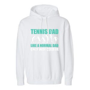 Tennis Dad Like A Regular Dad But Cooler For Father's Day Gift Garment-Dyed Fleece Hoodie