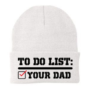 To Do List Your Dad Funny FatherS Day From Son Or Daughter Knit Cap Winter Beanie