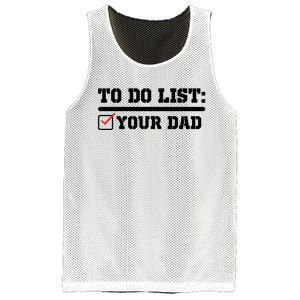 To Do List Your Dad Funny FatherS Day From Son Or Daughter Mesh Reversible Basketball Jersey Tank