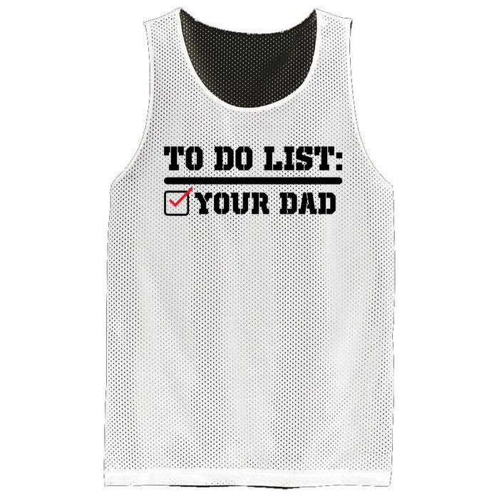 To Do List Your Dad Funny FatherS Day From Son Or Daughter Mesh Reversible Basketball Jersey Tank