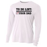 To Do List Your Dad Funny FatherS Day From Son Or Daughter Cooling Performance Long Sleeve Crew