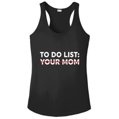 To Do List Your Mom Funny Trash Talk Ladies PosiCharge Competitor Racerback Tank