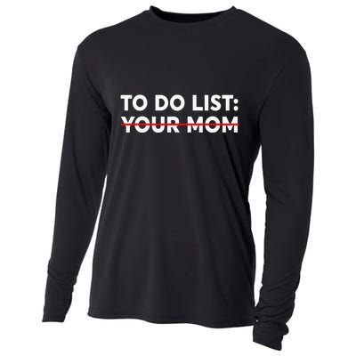 To Do List Your Mom Funny Trash Talk Cooling Performance Long Sleeve Crew