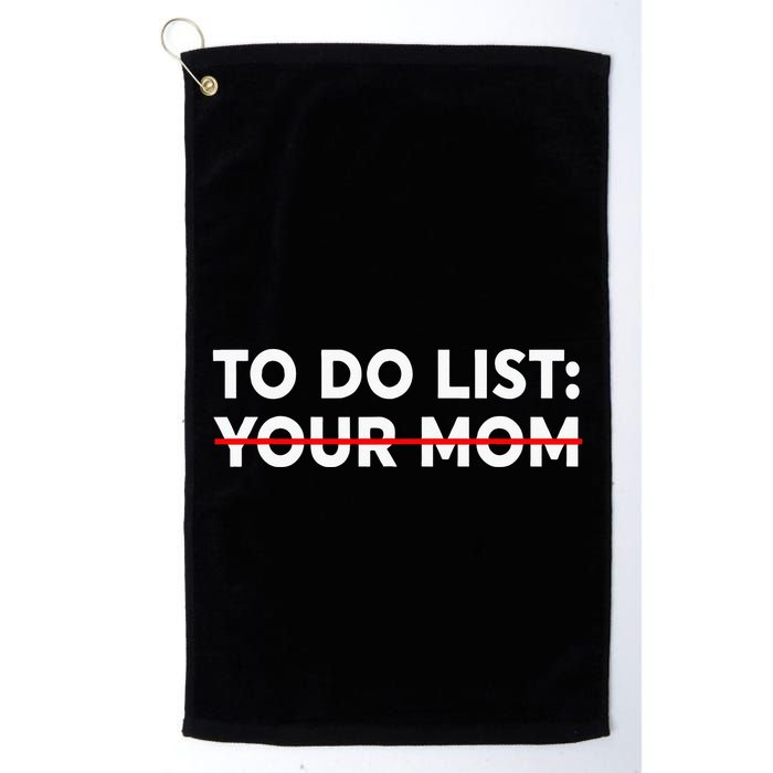 To Do List Your Mom Funny Trash Talk Golf Towel
