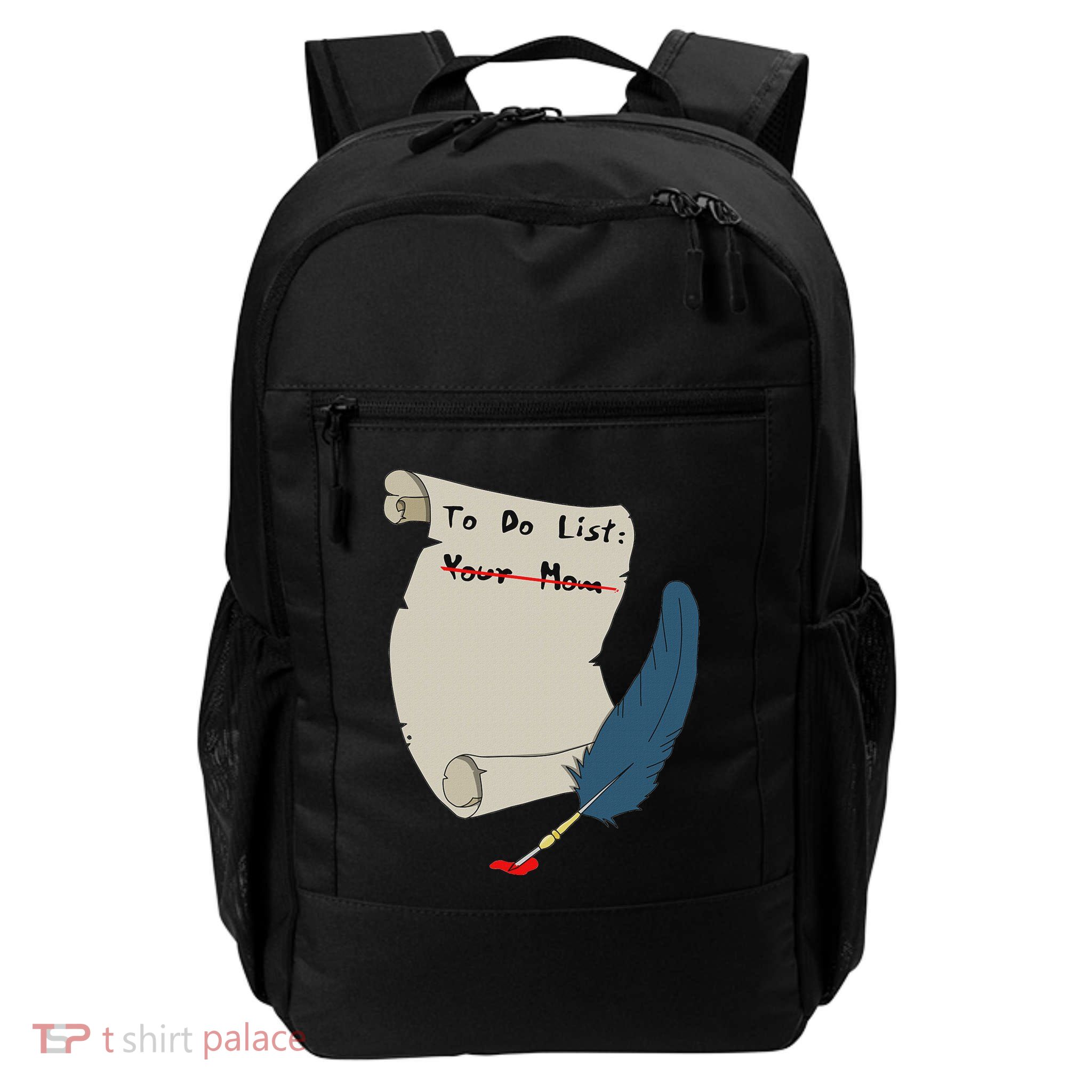 To Do List Your Mom Daily Commute Backpack