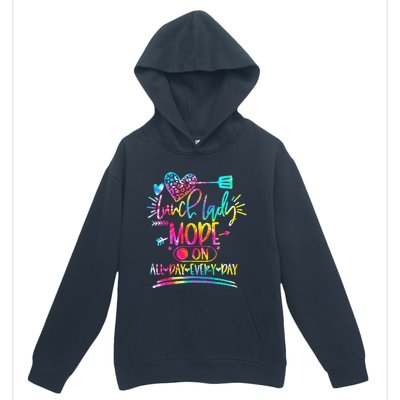 Tie Dye Lunch Lady Mode On All Day Every Day Lunch Lady Life Urban Pullover Hoodie