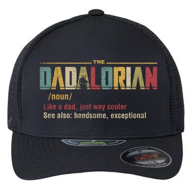 The Dadalorian Like A Dad Funny Defined This Is The Way Flexfit Unipanel Trucker Cap