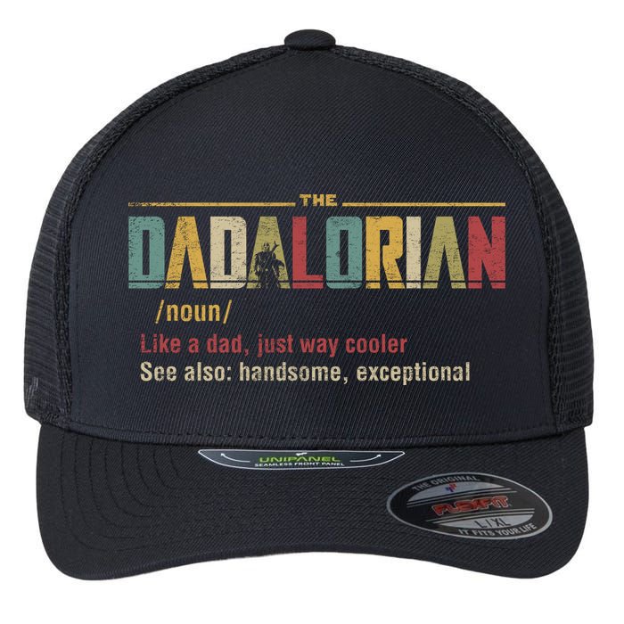 The Dadalorian Like A Dad Funny Defined This Is The Way Flexfit Unipanel Trucker Cap