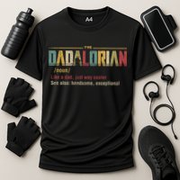 The Dadalorian Like A Dad Funny Defined This Is The Way Performance Shirt