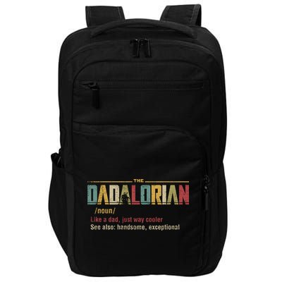 The Dadalorian Like A Dad Funny Defined This Is The Way Impact Tech Backpack