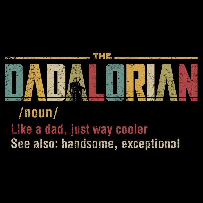 The Dadalorian Like A Dad Funny Defined This Is The Way Button