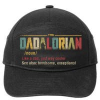 The Dadalorian Like A Dad Funny Defined This Is The Way 7-Panel Snapback Hat