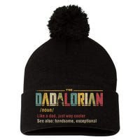 The Dadalorian Like A Dad Funny Defined This Is The Way Pom Pom 12in Knit Beanie