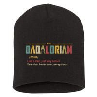 The Dadalorian Like A Dad Funny Defined This Is The Way Short Acrylic Beanie