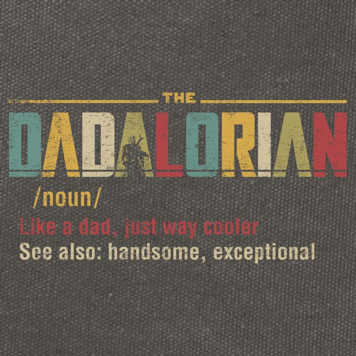 The Dadalorian Like A Dad Funny Defined This Is The Way Cotton Canvas Backpack