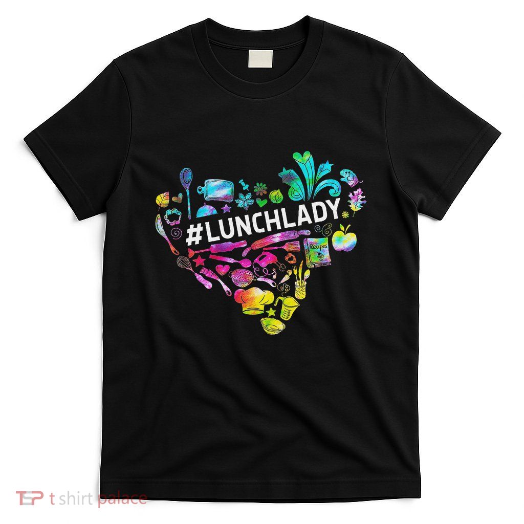 Tie Dye Lunch Lady Cafeteria Staff Welcome Back To School T-Shirt