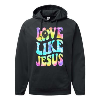 Tie Dye Love Like Jesus Retro Groovy Christian Religious God Performance Fleece Hoodie