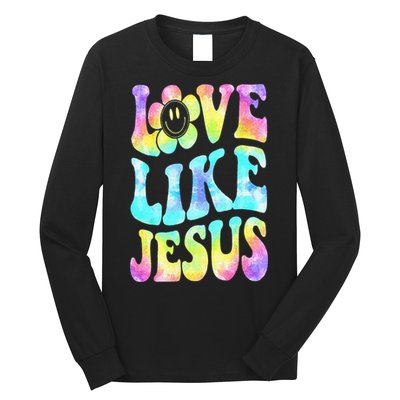 Tie Dye Love Like Jesus Retro Groovy Christian Religious God Long Sleeve Shirt