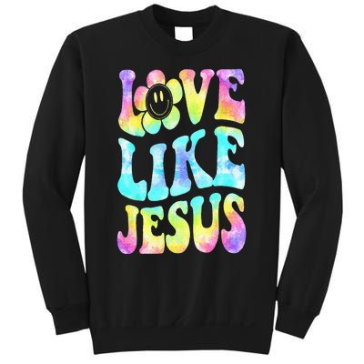 Tie Dye Love Like Jesus Retro Groovy Christian Religious God Sweatshirt