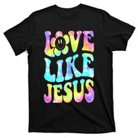 Tie Dye Love Like Jesus Retro Groovy Christian Religious God T-Shirt