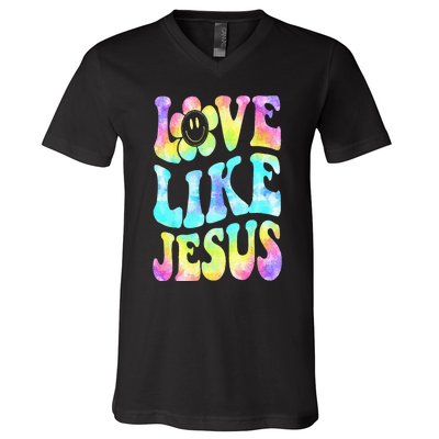 Tie Dye Love Like Jesus Retro Groovy Christian Religious God V-Neck T-Shirt