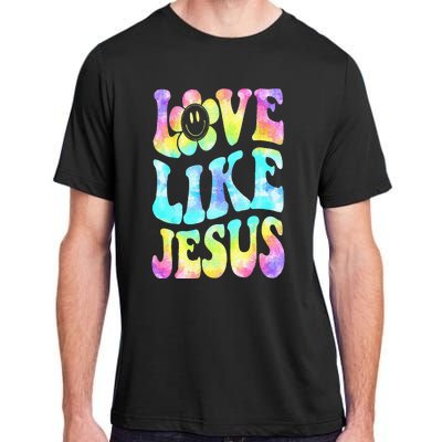 Tie Dye Love Like Jesus Retro Groovy Christian Religious God Adult ChromaSoft Performance T-Shirt